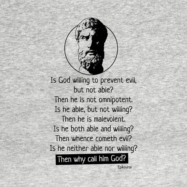 Epicurus - Atheist Quote by dan89